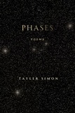  Tayler Simon - Phases: Poems.