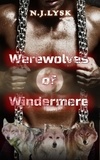  N.J. Lysk - Werewolves of Windermere (The complete trilogy).