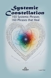  Luan Ferr - Systemic Constellation -  160 Systemic Phrases - 160 Phrases that Heal.