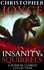  Christopher Joyce - Insanity &amp; Squirrels: A Horror-Comedy Collection.