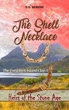 Cristina Rebiere et  Olivier Rebiere - The Shell Necklace, The Forgotten Island Clan 1 - Heirs of the Stone Age, #1.