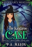  P.A. Mason - The Kangaroo Case - Trouble Down Under, #2.