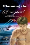  Cherime MacFarlane - Claiming the Songbird - S.U.N. Universe, #9.