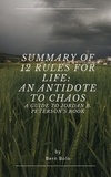  Bernadita Bolo - Summary of 12 Rules for Life: An Antidote to Chaos A Guide to Jordan B. Peterson’s Book.
