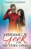  Tammy Godfrey - Finding A Geek For My Very Own.