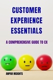  Anpar Insights - Customer Experience Essentials: A Comprehensive Guide To CX.