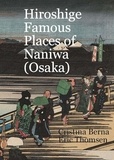  Cristina Berna et  Eric Thomsen - Hiroshige Famous Views of Naniwa (Osaka).