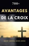  Dr David Abdoul Azize Aikou - 700+ Avantages De La Croix.