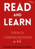 Coledown Bilingual Books - Read and Learn Book 2: French Comprehension for Kids.