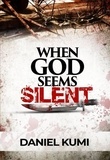  Daniel Kumi - When God Seems Silent.