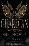  P.C. Benson et  Lina Bengston - Guardian - Nephilims' Savior, #2.