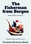  Coledown Bilingual Books - The Fisherman from Bergen and Other Stories: Bilingual Norwegian-English Short Stories.