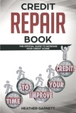  Heather Garnett - Credit Repair Book: The Official Guide to Increase Your Credit Score.