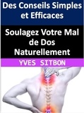  YVES SITBON - Mal de dos Solutions naturelles Conseils pratiques Bien-être Posture Stress Physiothérapie.