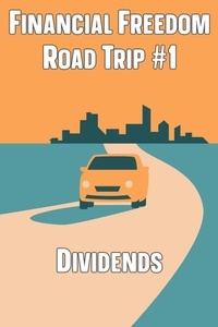  Joshua King - Financial Freedom Road Trip #1: Dividends - Financial Freedom, #178.
