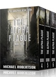  Michael Robertson - The Alpha Plague - Books 4 - 6 - The Alpha Plague Box Sets, #2.