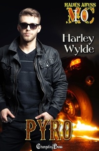  Harley Wylde - Pyro - Hades Abyss MC, #10.