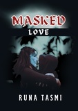  Runa Tasmi - Masked Love.