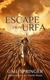  Gail Springer - Escape from Urfa.