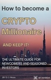  O.J. Moos - How To Become a Crypto Millionaire and Keep It!.