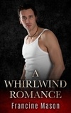 Francine Mason - A  Whirlwind Romance - book 1, #1.