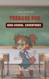  Nik Rich - Teenage Fun, Highschool Adventure.