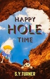  S.Y. TURNER - Happy Hole Time - MYSTERY BOOKS, #3.
