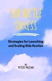  Peter Muchai - Side Hustle Success.