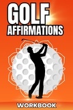  Neville Chancer et  Roger Harrington - Golf Affirmations Workbook.