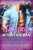  Cameron Hart - Taming Her Mountain Man - Bear's Tooth Mountain Men, #1.