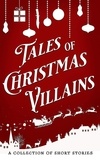 D. C. Gomez et  Jamie Dalton - Tales of Christmas Villains - The Tales Short Story Collection, #2.
