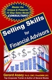  GERARD ASSEY - Selling Skills  for Financial Advisors.