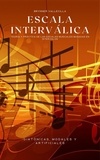  Brynner Vallecilla - Escala interválica: Teoría y práctica de las escalas musicales basadas en intervalos - escala interválica, #1.