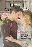  Leigh Michaels - With No Reservations.