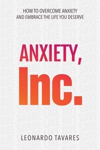  Leonardo Tavares - Anxiety, Inc..