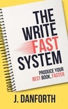  J. Danforth - The Write Fast System.