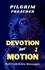  Pilgrim Preacher - Devotion for Motion 1 - Devotion for Motion, #1.