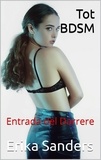  Erika Sanders - Tot BDSM. Entrada del Darrere.
