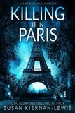  Susan Kiernan-Lewis - Killing It In Paris - The Claire Baskerville Mysteries, #5.
