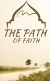 Syeda Ibtisam Nafis - The Path of Faith.