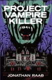  Jonathan Raab - Project Vampire Killer.