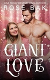  Rose Bak - Giant Love - Magical Midlife Romance, #4.