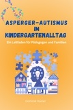  Dominik Rainer - Asperger-Autismus im Kindergartenalltag.