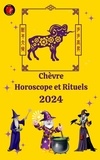  Angeline Rubi et  Alina A Rubi - Chèvre Horoscope et Rituels 2024.