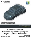  Sandeep Dogra - Autodesk Fusion 360 Surface Design and Sculpting with T-Spline Surfaces (6th Edition): July 2023.
