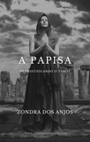  Zondra dos Anjos - Desmistificando o Tarot: A Papisa - Desmistificando o Tarot - Os 22 Arcanos Maiores., #2.