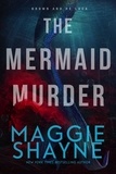  Maggie Shayne - The Mermaid Murder - Brown &amp; de Luca Return, #4.