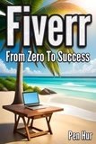  Pen Hur - Fiverr From Zero To Success.