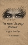  Michael Johnson - The Women's Suffrage Movement: - American history, #18.