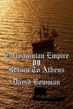  David Bowman - Carthaginian Empire Episode 9 - Return To Athens - Carthaginian Empire, #9.